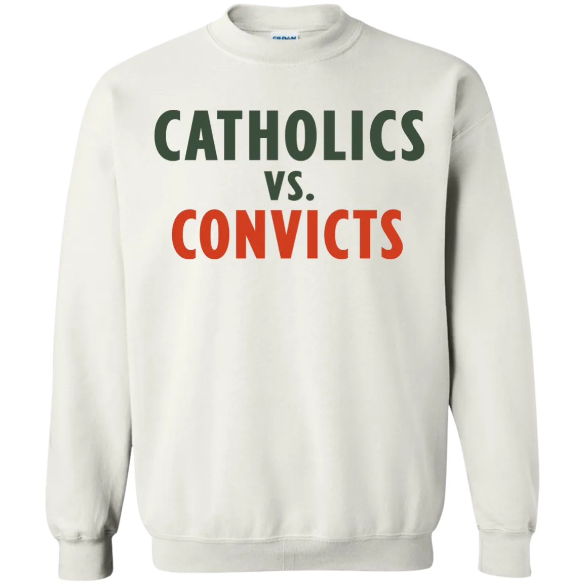 Catholics vs Convicts  T-shirt, Hoodie, Tank